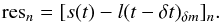 \appendix \setcounter{section}{1} \begin{equation} {\rm res}_{n} = [s(t) - l(t-\delta t)_{\delta m}]_{n}. \end{equation}