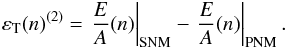 \begin{eqnarray} \label{eq:sym:parab} \varepsilon_{\rm T}(n)^{(2)}= \left.\frac{E}{A}(n)\right|_{\rm SNM}- \left.\frac{E}{A}(n)\right|_{\rm PNM}. \end{eqnarray}