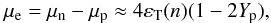 \begin{eqnarray} \mu_{\rm e}=\mu_{\rm n}-\mu_{\rm p}\approx 4\varepsilon_{\rm T}(n)(1-2Y_{\rm p}), \end{eqnarray}