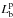 \hbox{$L_{\rm b}^{\rm p}$}