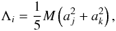 \begin{eqnarray} \label{lambda} \Lambda_i = \frac{1}{5} M \left(a^2_j+a^2_k\right) , \end{eqnarray}