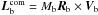 \hbox{$\vec{L}_{\rm b}^{\rm com} = M_{\rm b} \vec{R}_{\rm b} \times \vec{V}_{\rm b}$}