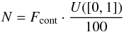 \appendix \setcounter{section}{2} \begin{equation} \label{(1)} \centering N = F_\mathrm{cont}\cdot \frac{U([0,1])}{100} \end{equation}