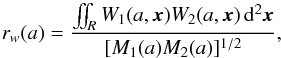 \begin{equation} r_w(a) = \frac{\iint_R W_1(a,\vec x) W_2(a,\vec x) \,\dd^2 \vec x}{[M_1(a)M_2(a)]^{1/2}} , \label{cor_w} \end{equation}