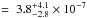 \hbox{$=~3.8_{-2.8}^{+4.1} \times10^{-7}$}