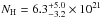 \hbox{$N_{\rm H}=6.3_{-3.2}^{+5.0}\times10^{21}$}