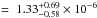 \hbox{$=~1.33_{-0.58}^{+0.69}\times10^{-6}$}