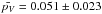 \hbox{$\bar{p_V} =0.051 \pm 0.023$}