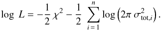 \begin{equation} \log~L = -\frac{1}{2}~\chi^{2} -\frac{1}{2}~\sum\limits_{i\,=\,1}^n \log\left(2\pi~\sigma_{\rm tot,\it i}^2\right) . \end{equation}