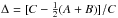 \hbox{$\Delta=[C-\frac{1}{2}(A+B)]/C$}