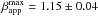 \hbox{$\beta_{\mathrm{app}}^{\mathrm{max}}=1.15\pm0.04$}
