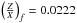 \hbox{$\left( \frac{Z}{X} \right)_{f}=0.0222$}
