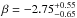 \hbox{$\beta=-2.75 _{-0.65}^{+0.55}$}