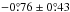 \hbox{$-0\fdg76 \pm 0\fdg43$}