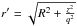 \hbox{$r'=\sqrt{R^2+\frac{z^2}{q^2}}$}