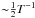 \hbox{${\sim}{1 \over 2}T^{-1}$}