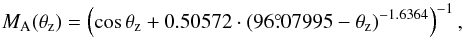\begin{equation} \label{eq:3} M_\text{A}(\theta_\text{z}) = \left(\cos\theta_\text{z} + 0.50572\cdot(96\fdg07995-\theta_\text{z})^{-1.6364}\right)^{-1}, \end{equation}