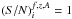 \hbox{$({S/N})_i^{f,z,A} = 1$}