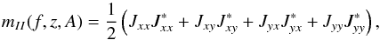 \begin{equation} m_{II}(f,z,A) = \frac{1}{2}\left(J_{xx}J_{xx}^{*} + J_{xy}J_{xy}^{*} + J_{yx}J_{yx}^{*} + J_{yy}J_{yy}^{*}\right), \end{equation}