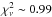 \hbox{$\chi^{2}_{\nu}\sim0.99$}