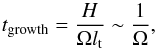 \begin{equation} t_{\rm growth} = \frac{H}{ \Omega l_{\rm t}} \sim \frac{1}{ \Omega } , \label{growth} \end{equation}