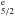 \hbox{$_{5/2}^{\rm e}$}