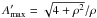 \hbox{$A_{\text{max}}' = \sqrt{4 + \rho^2}/\rho$}
