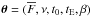\hbox{$\vec{\theta} = (\overline{F}, \nu, t_0, t_{\rm E}, \beta)$}