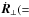 \hbox{$\dot{\vec{R}}_\perp(=$}