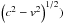 \hbox{$\left(c^2-v^2\right)^{1/2})$}