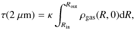 \begin{eqnarray} \TauMidPlane = \kappa \int_{R_\mathrm{in}}^{R_\mathrm{out}} \rho_\mathrm{gas}(R,0) {\rm d} R, \end{eqnarray}