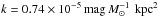 \hbox{$k=0.74\times 10^{-5}\,{\rm mag}\,\Msol^{-1}\, \kpc^{2} $}