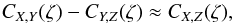 \appendix \setcounter{section}{2} \begin{equation} C_{X,Y}(\zeta)-C_{Y,Z}(\zeta)\approx C_{X,Z}(\zeta), \end{equation}