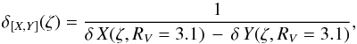 \appendix \setcounter{section}{2} \begin{equation} \delta_{[X,Y]} (\zeta)= {1 \over \delta\,X(\zeta,R_V=3.1) \,-\, \delta\,Y(\zeta,R_V=3.1)}, \label{eq_eta} \end{equation}