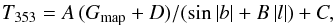 \appendix \setcounter{section}{1} \begin{eqnarray} \label{eq:Gsky} T_{353} = A \, (G_{\rm map}+D)/(\sin{|b|}+B \, |l| )+C, \end{eqnarray}