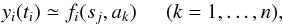 \begin{equation} y_{i}(t_{i})\simeq f_{i}(s_{j},a_{k}) \hspace{5mm} (k=1,\ldots,n), \label{eqalgor} \end{equation}