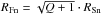 \hbox{$R_{\rm Fn}=\sqrt{Q+1} \cdot R_{\rm Sn}$}