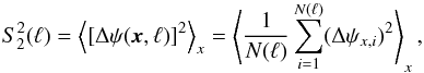\appendix \setcounter{section}{4} \begin{equation} \label{eq:strucfunc} S^{2}_{2}(\ell) = \left< [\Delta\psi(\vec{x},\ell)]^{2} \right>_{x} = \left<\frac{1}{N(\ell)}\sum\limits_{i=1}^{N(\ell)} (\Delta\psi_{x,i})^{2} \right>_{x} , \end{equation}