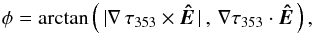 \begin{equation} \label{eq:hroangle} \phi = \arctan\left(\,|\nabla\,\tau_{353}\times \vec{\hat{E}}\,| \, , \, \nabla \tau_{353}\cdot \vec{\hat{E}}\,\right) , \end{equation}