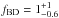 \hbox{$f_{\rm BD}=1^{+1}_{-0.6}$}