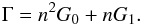 \begin{eqnarray} \label{eq:h1} \Gamma = n^{2} G_{0} + n G_{1} . \end{eqnarray}