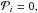 \hbox{$\mathcal{P}_{i}=0,$}