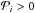 \hbox{$\mathcal{P}_{i}> 0$}