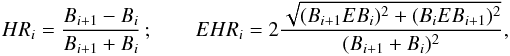 \begin{equation} HR_{i}=\frac{B_{i+1}-B_{i}}{B_{i+1}+B_{i}}\,;\qquad EHR_{i}=2\frac{\sqrt{(B_{i+1}EB_{i})^2+(B_{i}EB_{i+1})^2}} {(B_{i+1}+B_{i})^2} , \end{equation}