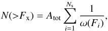 \begin{equation} N({>}F_\mathrm{x})=A_\mathrm{tot} \sum_{i=1}^{N_\mathrm{s}} \frac{1}{\omega(F_{i})} , \end{equation}