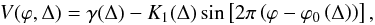 \begin{eqnarray} \label{radvelfit} V(\varphi,\Delta )=\gamma (\Delta )-K_1(\Delta )\sin \left[ 2\pi \left( \varphi-\varphi_0\left( \Delta \right) \right)\right], \end{eqnarray}