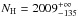 \hbox{$N_{\rm H}=2009^{+\infty}_{-135}$}