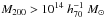 \hbox{$M_{200}>10^{14}~h_{70}^{-1}~M_\odot$}
