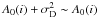\hbox{$A_0(i) + \sigma_{\rm D}^2 \sim A_0(i)$}