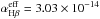 \hbox{$\alpha_{\rm H\beta}^{\rm eff}=3.03\times 10^{-14}$}
